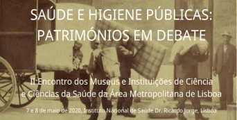 II Encontro dos Museus e Instituições de Ciência e Ciências da Saúde da Área Metropolitana de Lisboa